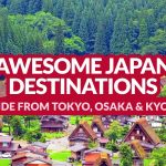 AWESOME DESTINATIONS IN JAPAN (Aside from Tokyo, Kyoto, and Osaka)