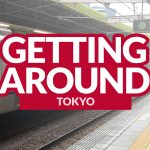 TOKYO COMMUTE: How to Get Around by Train, Subway and Bus