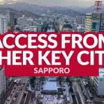 SAPPORO ACCESS: Getting There from Other Key Cities in Japan