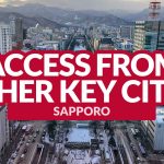 SAPPORO ACCESS: Getting There from Other Key Cities in Japan