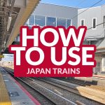 JAPAN COMMUTE: How to Use the Train