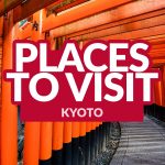 TOP THINGS TO DO IN KYOTO