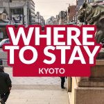 BEST PLACES TO STAY IN KYOTO