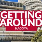 NAGOYA COMMUTE: How to Get Around By Subway and By Bus PLUS Travel Passes