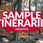 NAGOYA SAMPLE ITINERARIES