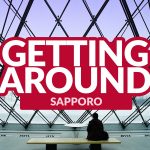 SAPPORO COMMUTE: How to Get Around by Train, Subway, and Streetcar