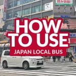 JAPAN COMMUTE: How to Use the Local/City Bus