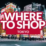 WHERE TO SHOP IN TOKYO