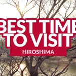 BEST TIME TO VISIT HIROSHIMA