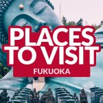 THINGS TO DO IN FUKUOKA